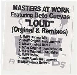 Download Masters At Work Featuring Beto Cuevas - Loud Original Remixes