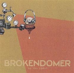 Download Brokendomer - Do You Copy