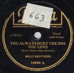 Download Mills Brothers - You Always Hurt The One You Love Till Then