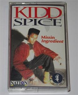 Download Kidd Spice - Missin Ingredient