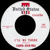 Carol Jean Hill - Ill Be There