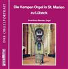 ascolta in linea ErnstErich Stender - Die Kemper Orgel In St Marien Zu Lübeck