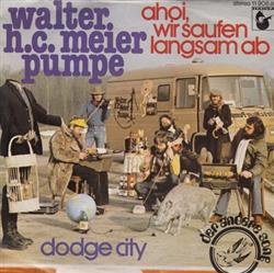 Download Walter HC Meier Pumpe - Ahoi Wir Saufen Langsam Ab