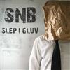 last ned album SNB - Slep I Gluv