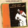 télécharger l'album Luca Ghielmetti - Dolci Spose Mancate Dun Soffio