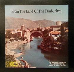 Download Duquesne University Tamburitzans - From The Land Of The Tamburitza Vol 1