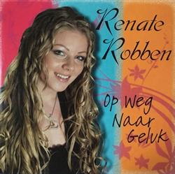 Download Renate Robben - Op Weg Naar Geluk