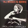 Album herunterladen Taj Weekes & Adowa - Hollow Display