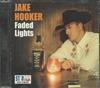 kuunnella verkossa Jake Hooker - Faded Lights