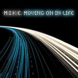 Download MIKE - Moving On In Life