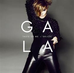 Download Gala - Taste Of Me Deluxe