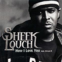 Download Sheek Louch Feat Styles P - How I Love You