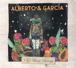 Download Alberto & García - El Buen Salvaje