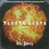 ladda ner album Tlusta Lusta - Blin Pieršy