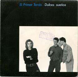 Download El Primer Tercio - Dulces Sueños