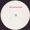 online luisteren Rob Mello - No Ears Dub