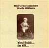 last ned album Niki's Four Jazzmen & Marle Mikkola - Yksi Lisää En Till