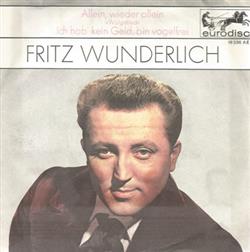 Download Fritz Wunderlich - Allein Wieder Allein Wolgalied Ich Hab Kein Geld Bin Vogelfrei