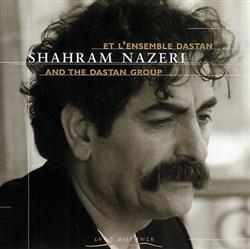 Download Shahram Nazeri Et L'Ensemble Dastan - Shahram Nazeri Et LEnsemble Dastan And The Dastan Group