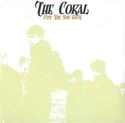 Download The Coral - Put The Sun Back