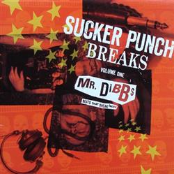 Download Mr Dibbs - Sucker Punch Breaks Volume 1