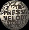 online luisteren Christopher Just - Oppressive Melody EP