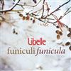 last ned album Various - Libelle Funiculi Funicula