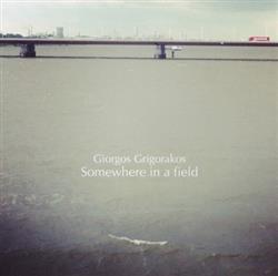 Download Giorgos Grigorakos - Somewhere in a field