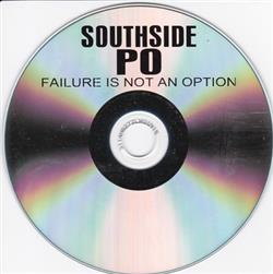 Download Southside PO Hosted by DJ Teardropz - Failure Is Not An Option