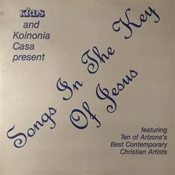 Download Various - KRDS And Koinonia Casa Present Songs In The Key Of Jesus