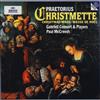 lyssna på nätet Praetorius, Gabrieli Consort & Players, Paul McCreesh - Christmette Christmas Mass Messe De Noël