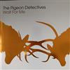 baixar álbum The Pigeon Detectives - Wait For Me 10 Year Anniversary Edition