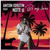 baixar álbum Anton Ishutin Feat Note U - Be My Lover