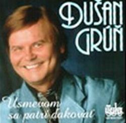 Download Dušan Grúň - Úsmevom Sa Patrí Ďakovať