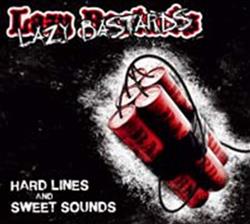 Download Lazy Bastards - Hard Lines And Sweet Sounds