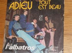 Download L'albatros - Adieu Tout Est Beau