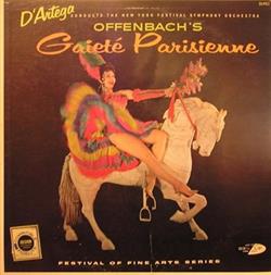 Download D'Artega, The New York Festival Symphony Orchestra - Offenbachs Gaite Parisienne