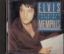 Download Elvis - The Other Side Of Memphis