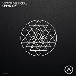 Download Victor del Moral - Onyx EP