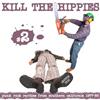 escuchar en línea Various - Kill The Hippies 2 Punk Rock Rarities From Southern California 1977 83