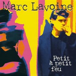 Download Marc Lavoine - Petit A Petit Feu