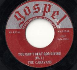 Download The Caravans - You Cant Beat God Giving