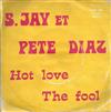 online anhören S Jay Et Pete Diaz - Hot Love The Fool