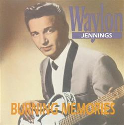 Download Waylon Jennings - Burning Memories