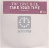 baixar álbum The Love Bite - Take Your Time Original Mixes