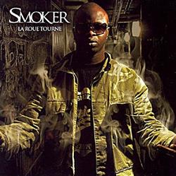 Download Smoker - La Roue Tourne