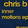 kuunnella verkossa Chris B - Inner Motions Ep