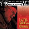 ladda ner album Ron Levy's Wild Kingdom - Latin A Licious Groove