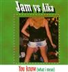 Jam Vs Aika - You Know What I Mean