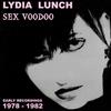 kuunnella verkossa Lydia Lunch - Sex Voodoo